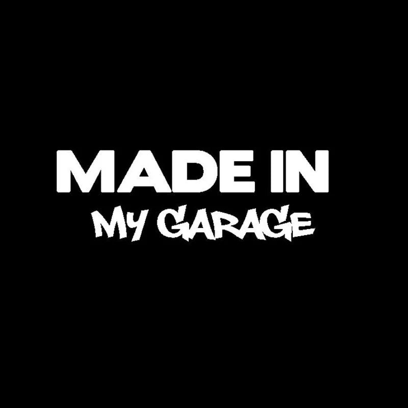Funny Made In My Garage Stickers Automobiles Motorcycle Body
