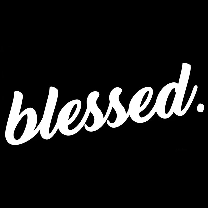 CK21334 Blessed Various Sizes Funny Vinyl Sticker Waterproof