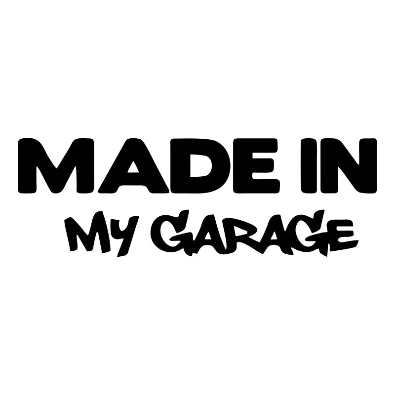 Made In My Garage Funny Stickers Decal Motorcycle Body