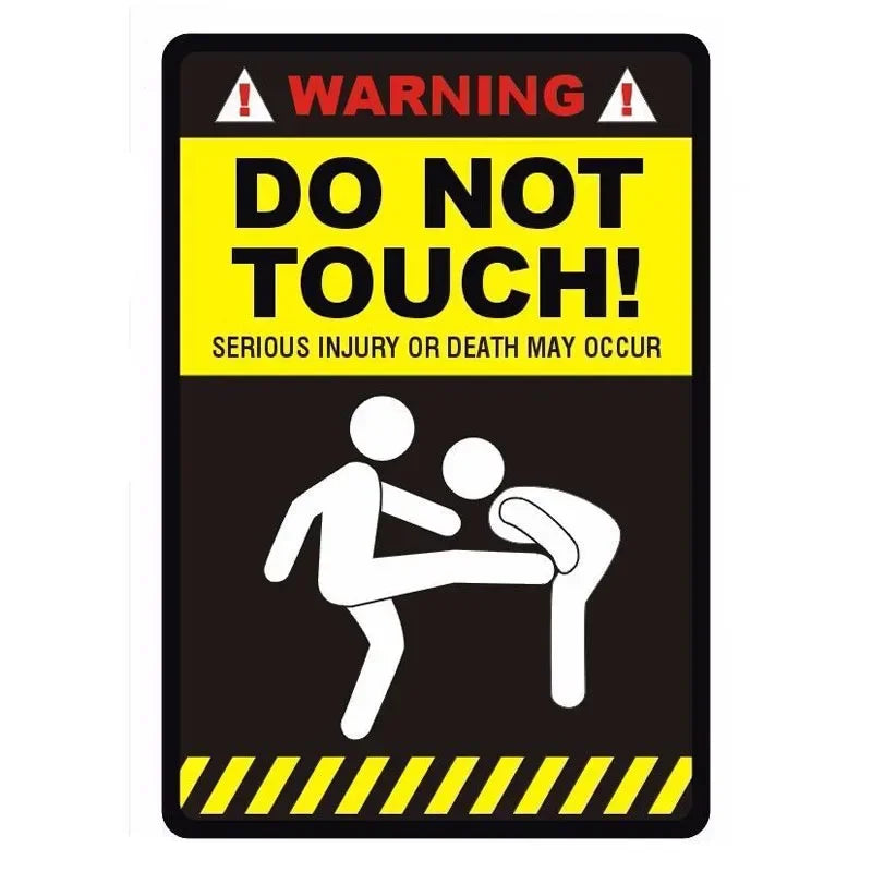 Personality Warning Sign Do Not Touch Fun Reflective Waterproof