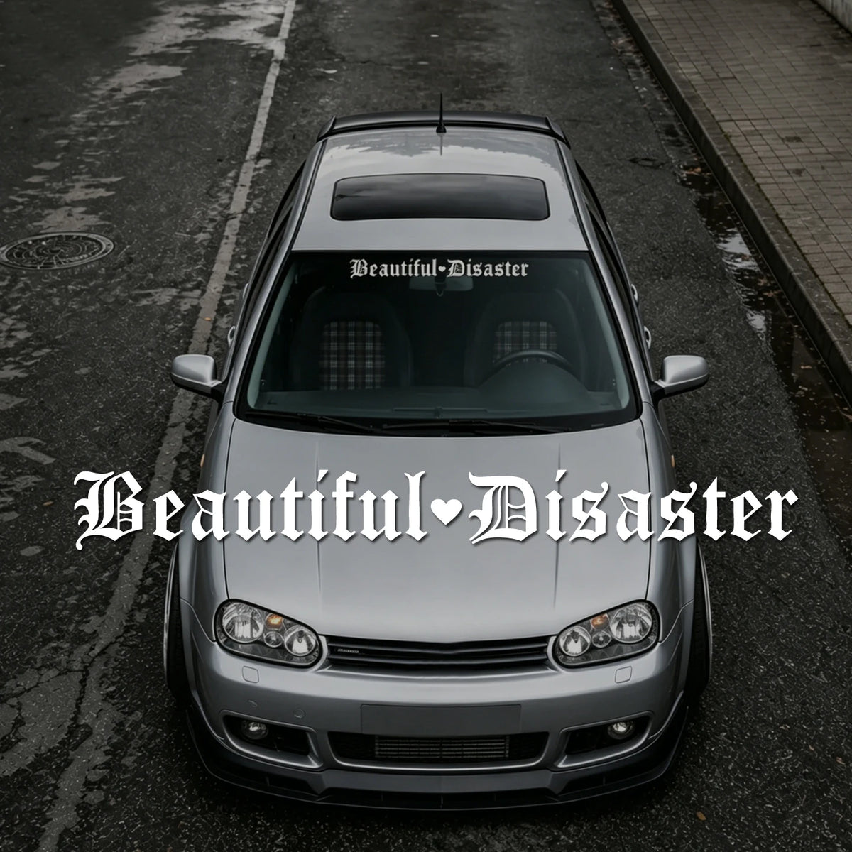 Beautiful Disaster Gothic Letter Vinyl Sticker Jdm Modified Front
