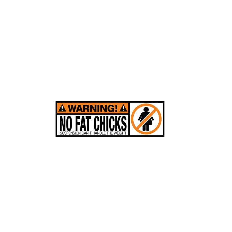 Creative Design Warning Pvc Funny Decal No Fat Chicks
