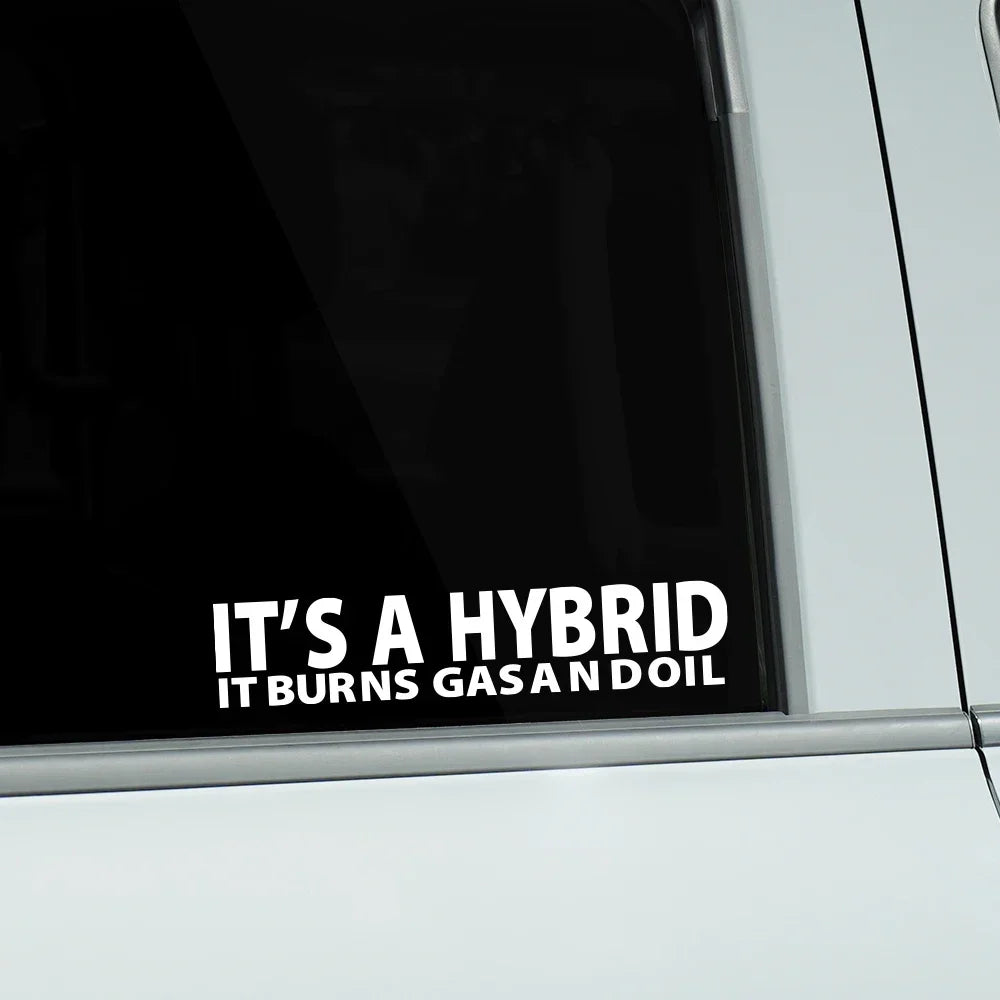 Creative Sticker It S A Hybrid Burns Gas Oil