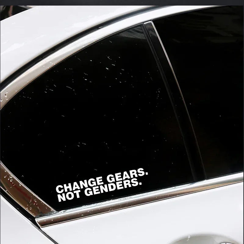 15.7 2.8cm Fashion Change Gears Not Genders Vinyl Sticker