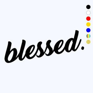CK21334 Blessed Various Sizes Funny Vinyl Sticker Waterproof