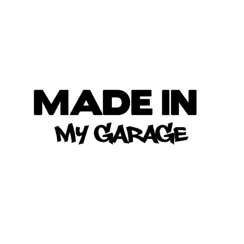 Funny Made In My Garage Stickers Automobiles Motorcycle Body