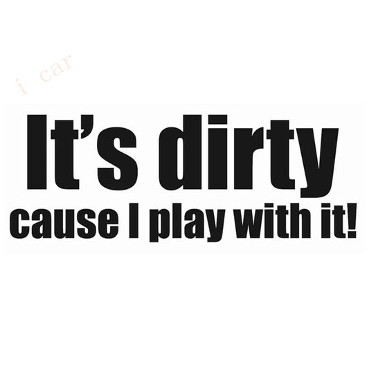 For Jeep It S Dirty Cause I Play 4X4 Off Road