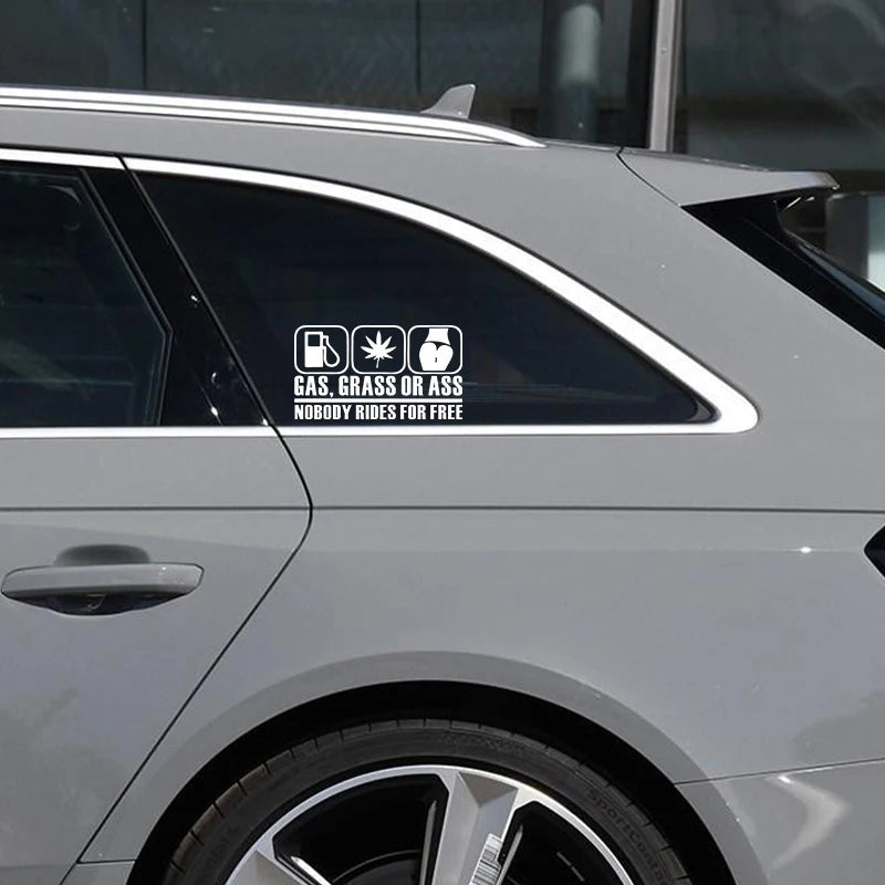 For Free Gas Grass Or Ass Nobody Rides Sticker Waterproof Vinyl