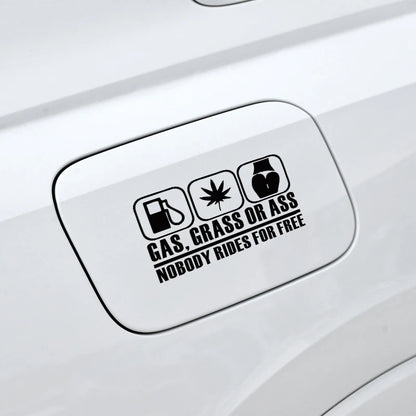 For Free Gas Grass Or Ass Nobody Rides Sticker Waterproof Vinyl