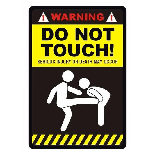 Personality Warning Sign Do Not Touch Fun Reflective Waterproof