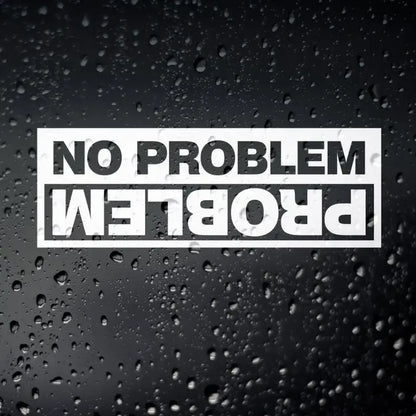 Sticker Funny No Problem off-road Pvc Waterproof Sunscreen 15CM