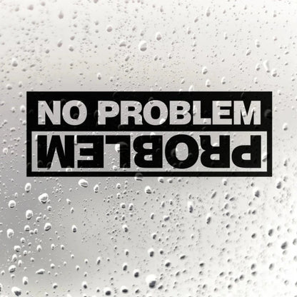 Fuyoohi Funny Decal Black White No Problem Off Road