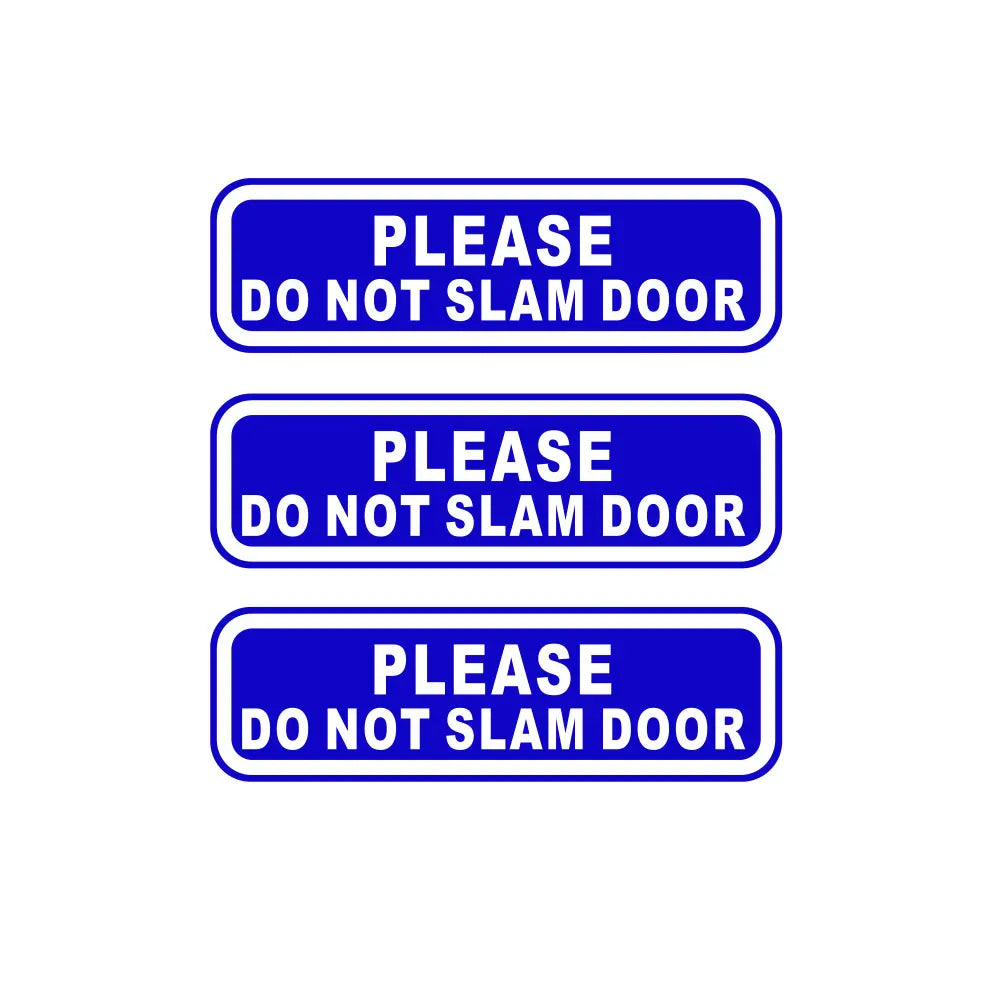3PCS Please Do Not Slam Door 2-pk ver.1 Window