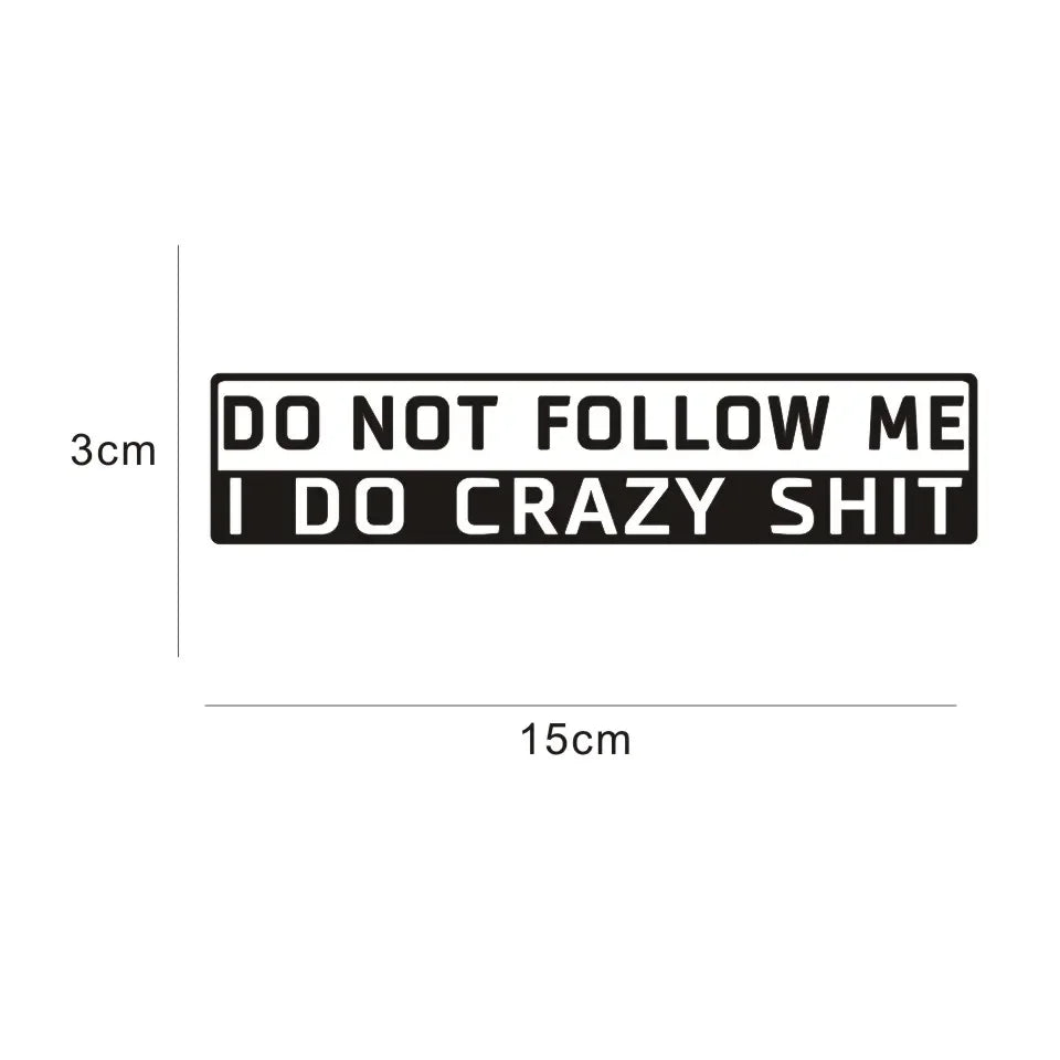 Sticker 3D Do Not Follow Me Motorcycles Reflective Custom