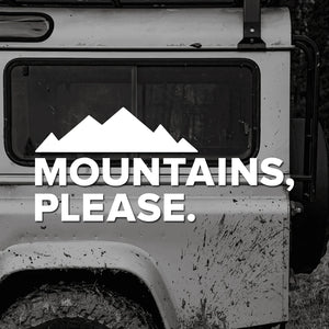 Mountains Please Window Mountain Die Cut Sticker Outdoor