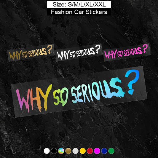 Why So Serious Reflective Sticker Fashion Body Window Bumper