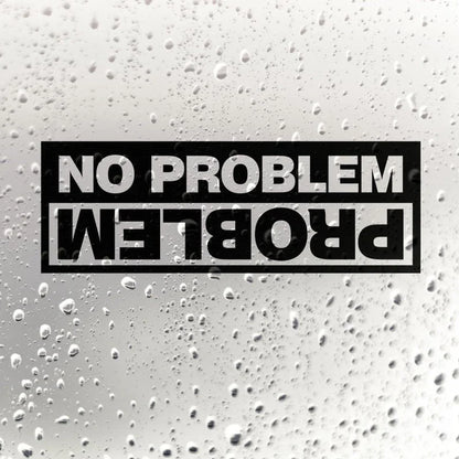 Sticker Funny No Problem off-road Pvc Waterproof Sunscreen 15CM