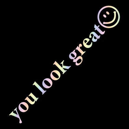 Sticker You Look Great Lovely Cool Door Body Waterproof
