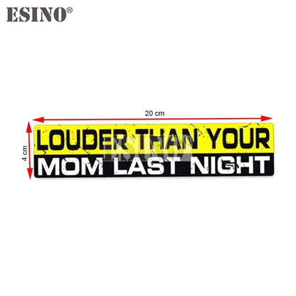 Funny Creative Louder Than Mom Last Night Pvc Waterproof