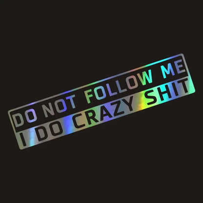 Sticker 3D Do Not Follow Me Motorcycles Reflective Custom