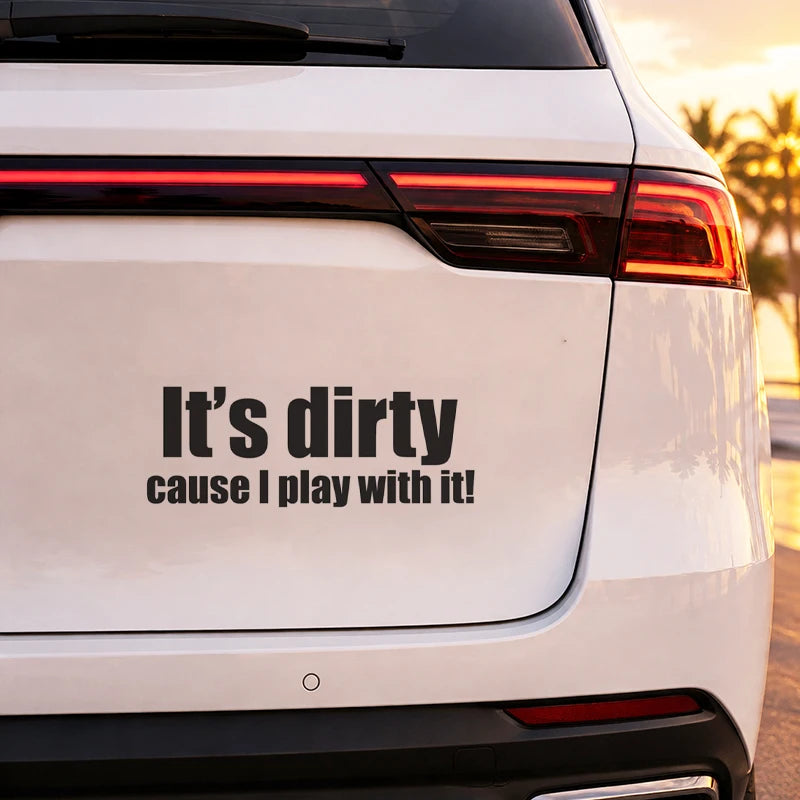 For Jeep It S Dirty Cause I Play 4X4 Off Road
