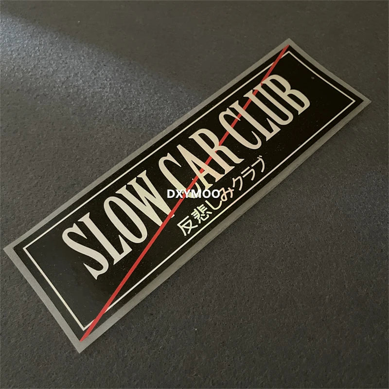 For No Sad Slow Japanese Stickers Club Motor Racing Truck Body