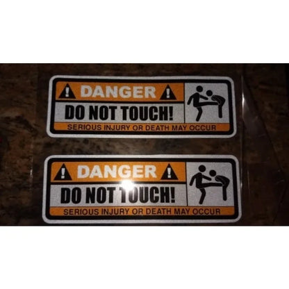 2PCS Sticker Danger Do Not Touch Serious Injury Or