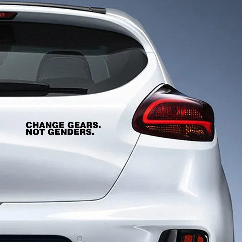 15.7 2.8cm Fashion Change Gears Not Genders Vinyl Sticker
