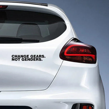 15.7 2.8cm Fashion Change Gears Not Genders Vinyl Sticker