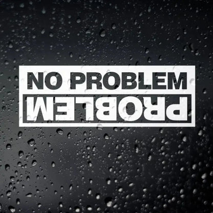 Fuyoohi Funny Decal Black White No Problem Off Road