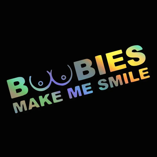 Sticker Funny Boobies Make Me Smile Window Waterproof Reflective