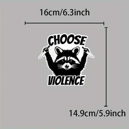For Laptop Water Bottle Raccoon Choose Violence Vinyl Decal