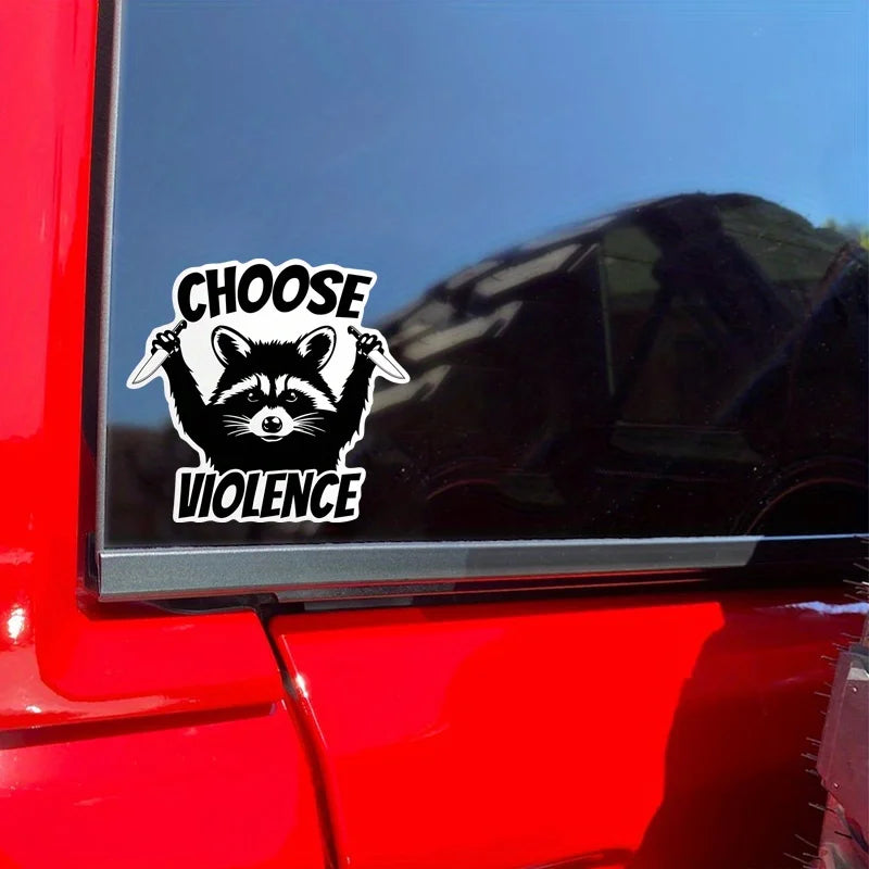 For Laptop Water Bottle Raccoon Choose Violence Vinyl Decal